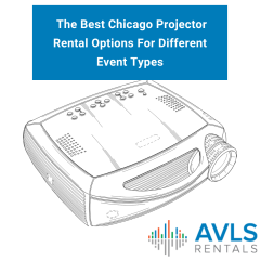 The Best Chicago Projector Rental Options For Different Event Types